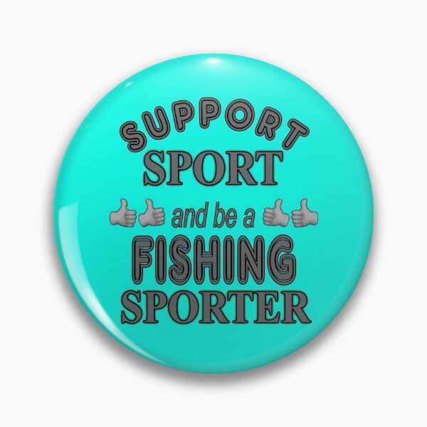 Item preview, Support Sport and be a Fishing Sporter designed and sold by captainpeter.