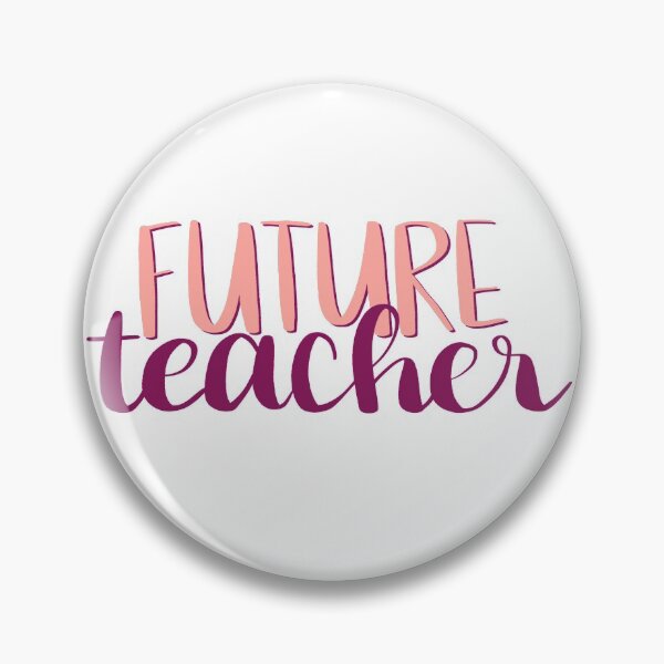 Item preview, Future Teacher designed and sold by sweetcarolineee.