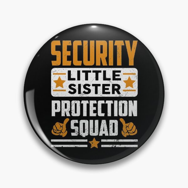Item preview, Security Little Sister Protection Squad Funny Brothers Match designed and sold by kristazzsa112.