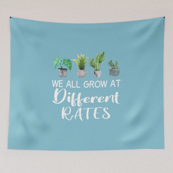 Item preview, We All Grow At Different Rates designed and sold by JustGift.