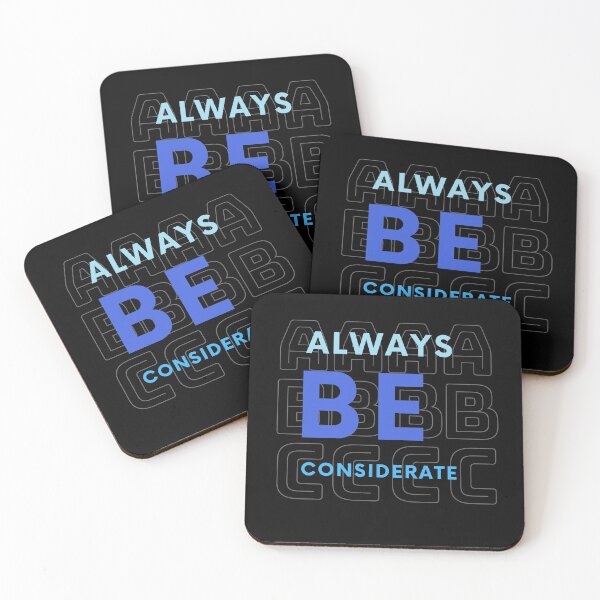 Item preview, always be considerate designed and sold by Eunoia-ikigai.