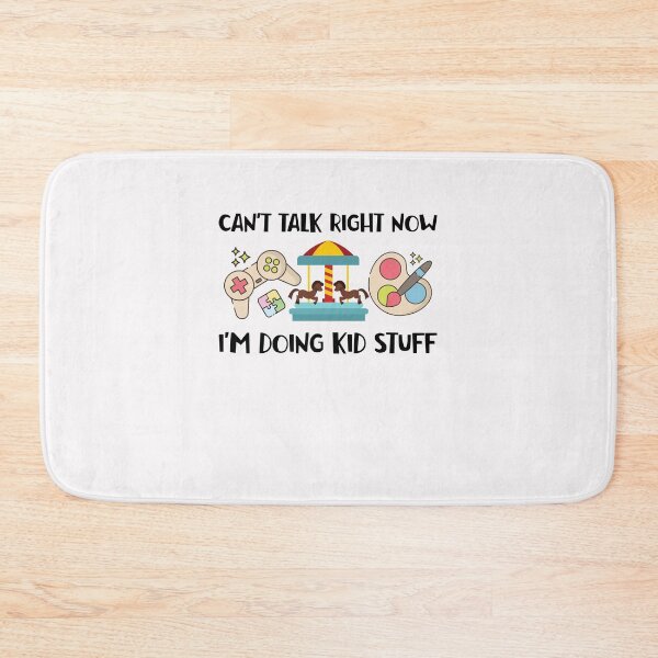 Item preview, Can't Talk Right Now I'm Doing Kid Stuff Funny Kid Life Sayings Kids  designed and sold by clothesy7.