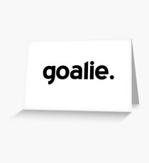 Goalie. Greeting Card
