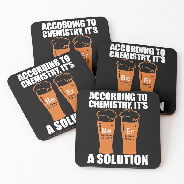 Item preview, Beer is a Solution , According to Chemistry designed and sold by AwakenedSoul.