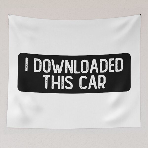 Item preview, I Downloaded This Car Bumper designed and sold by Sour Soul.