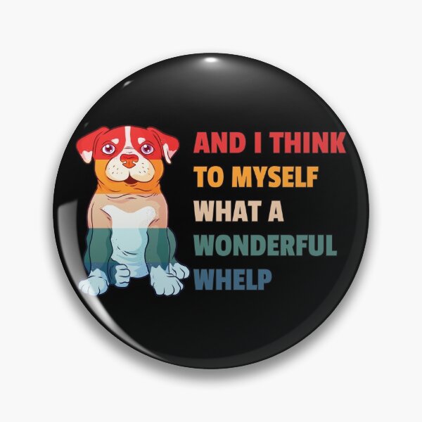Item preview, And i think to myself what a wonderful Whelp - Welpe designed and sold by 99vectors.