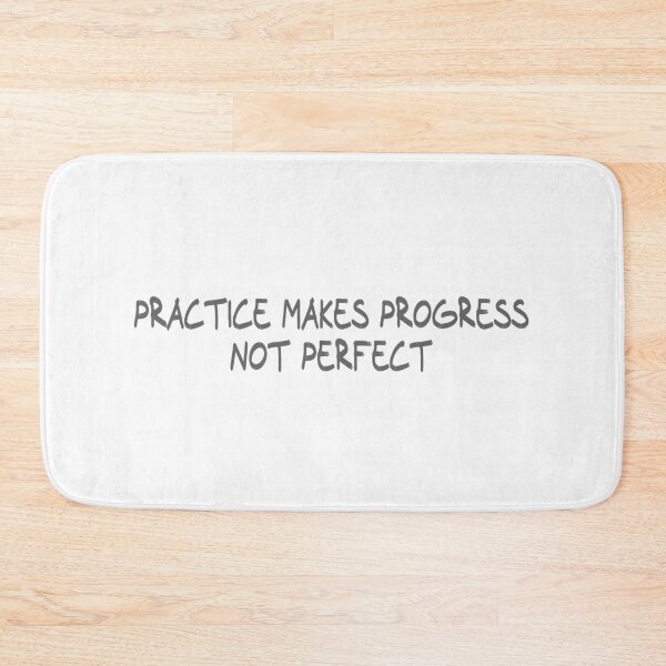 Item preview, Practice makes progress not perfect designed and sold by CalvinMade.