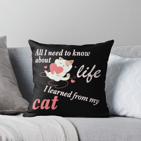 Item preview, All I Need to Know about Life I Learned from my Cat designed and sold by NadyaCC.