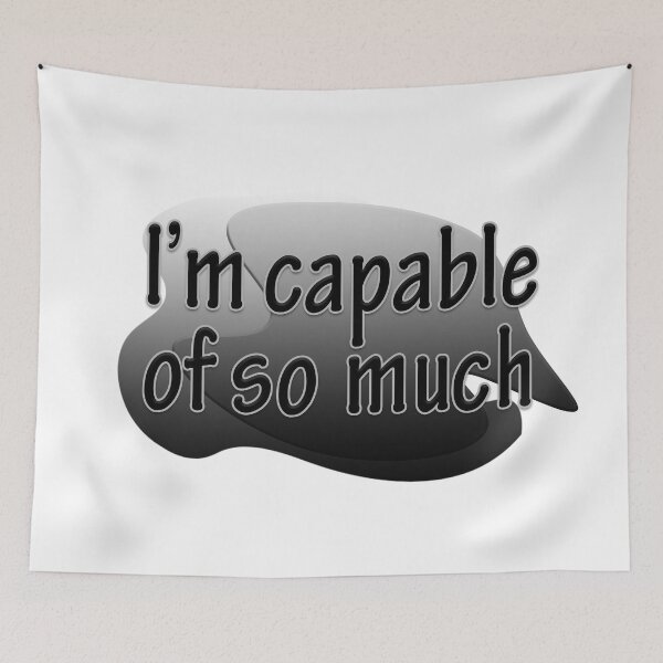 Item preview, I’m capable of so much, Positive Thinking art designed and sold by Kenvis-edu.
