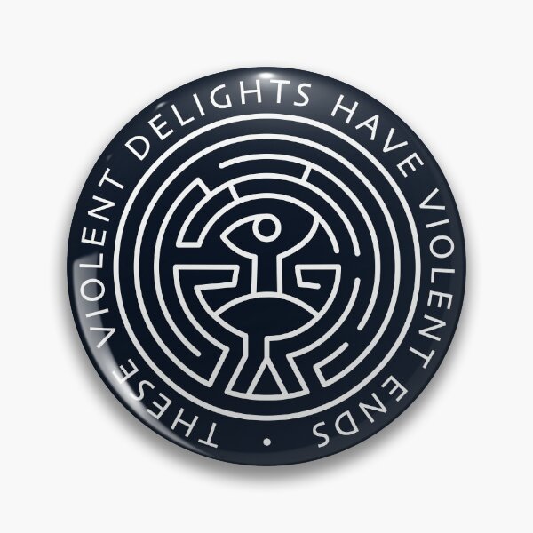 Item preview, These Violent Delights have Violent Ends - Westworld designed and sold by IncognitoMode.