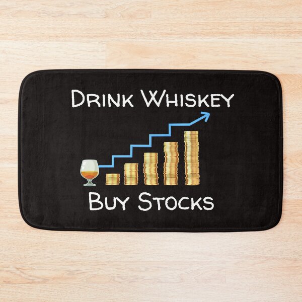 Item preview, Drink Whiskey Buy Stocks designed and sold by Famtastic Artworks.