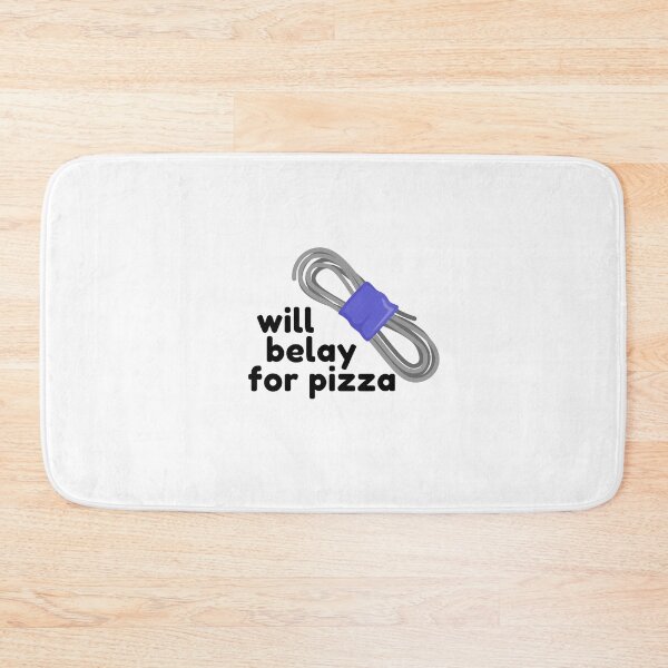 Item preview, Will belay for pizza designed and sold by choceclairs.
