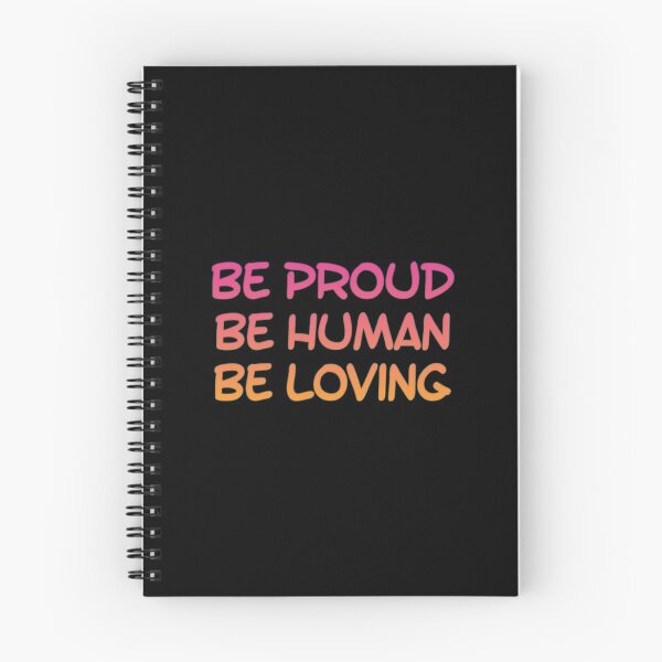 Item preview, Be Proud Be Human Be Loving designed and sold by Artistive.