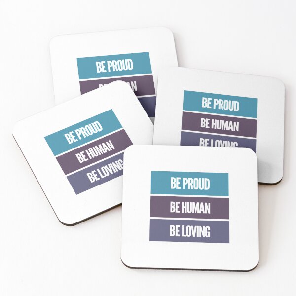 Item preview, Be Proud Be Human Be Loving designed and sold by Artistive.