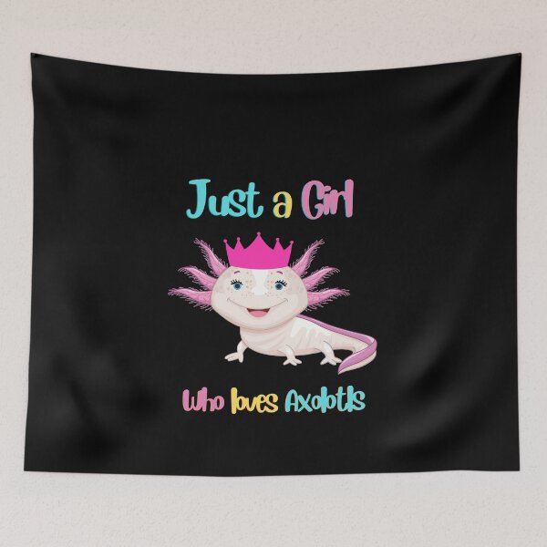 Item preview, Just A Girl Who Loves Axolotls designed and sold by Yazztees.