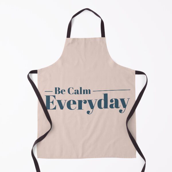 Item preview, Be Calm Everyday Quote designed and sold by Nadheesh.