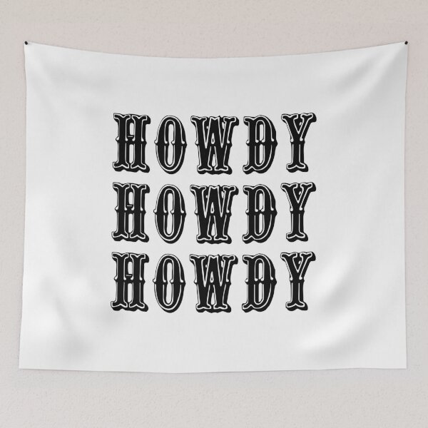 Item preview, Howdy Howdy Howdy Cool Cowboy Western designed and sold by TKsTees.