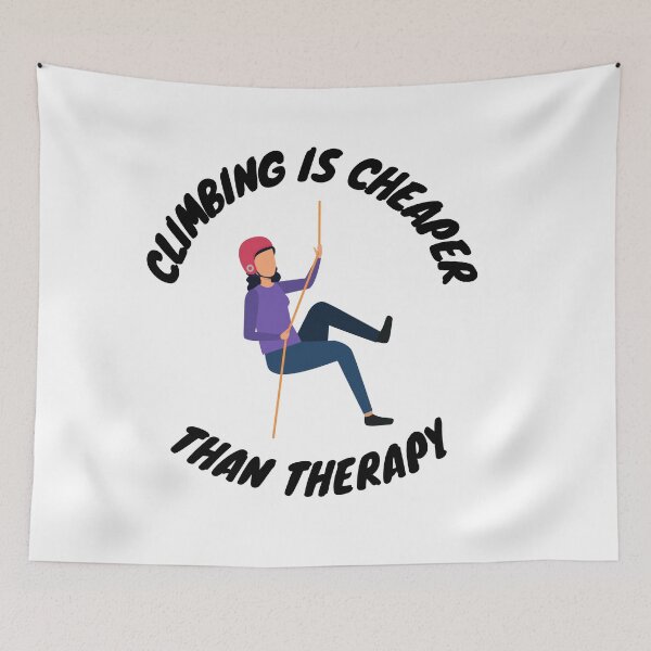 Item preview, Climbing is cheaper than therapy designed and sold by choceclairs.
