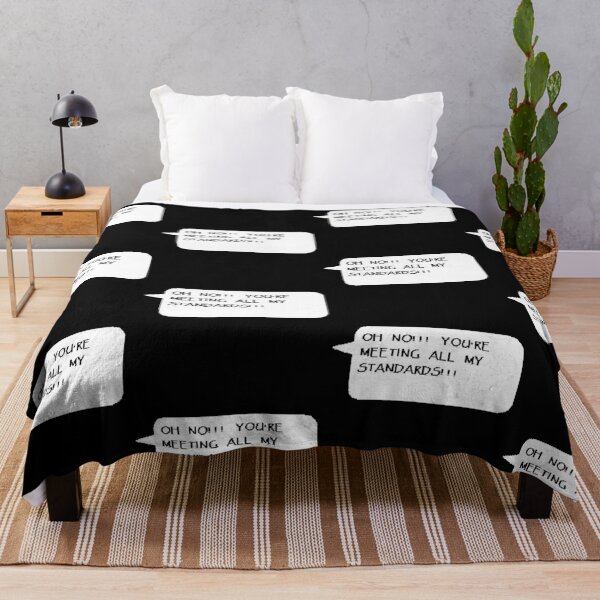 Item preview, Oh No You’re Meeting All My Standards!! designed and sold by sydneykelley01.