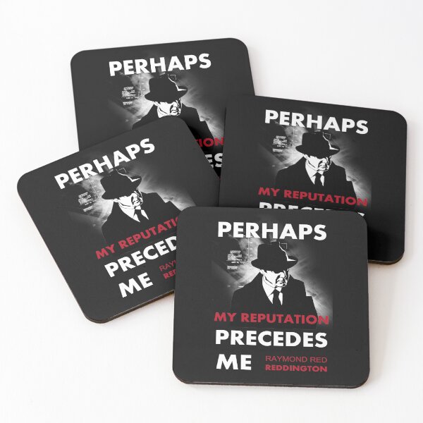 Item preview,  The Blacklist Raymond Red Reddington Quote - Perhaps My Reputation Precedes Me designed and sold by blackwolfpixels.