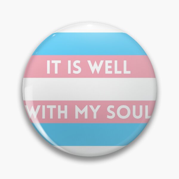 Item preview, Transgender Flag "It Is Well With My Soul" Hymn Lyrics designed and sold by LoveFromMI.