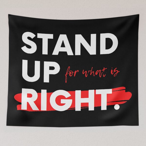 Item preview, Stand up for what is right designed and sold by OtterFactory.