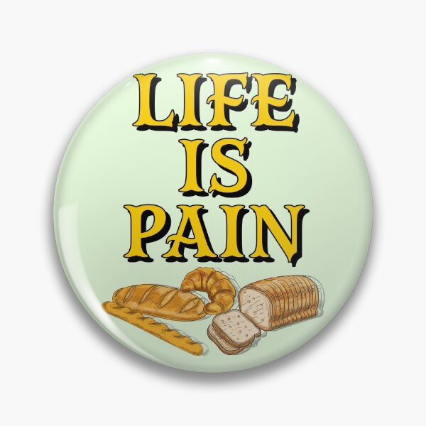 Item preview, Life is pain  designed and sold by Monkey204.