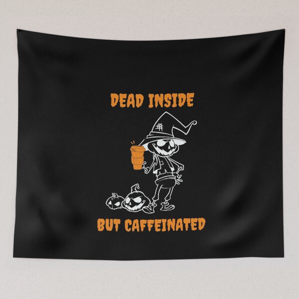 Item preview, Dead Inside But Caffeinated  designed and sold by Yazztees.