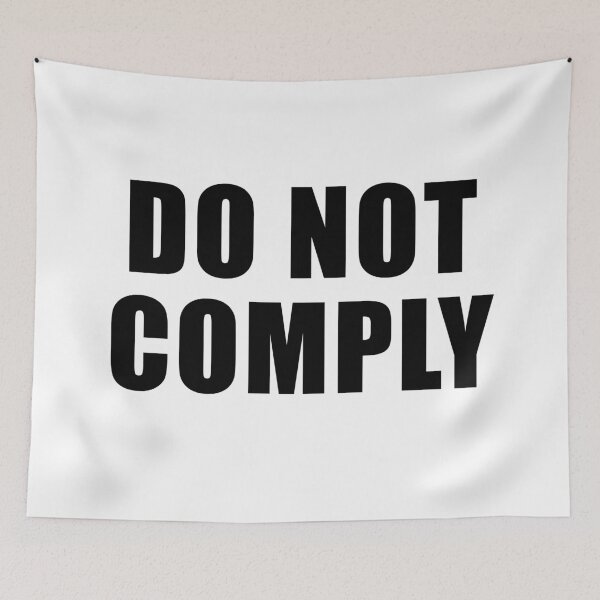 Item preview, Do Not Comply, Disobey Quote Obedience  designed and sold by ArtOfRebellion.