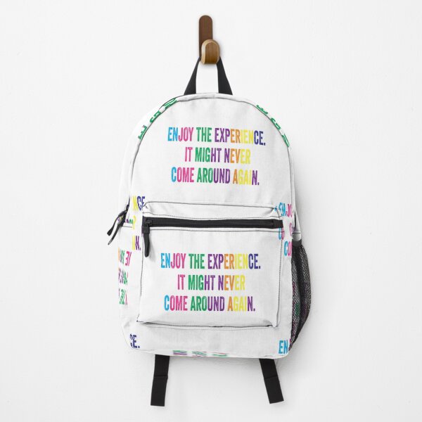 Item preview, Enjoy The Experience. It Might Never Come Around Again. designed and sold by TJHstudio.