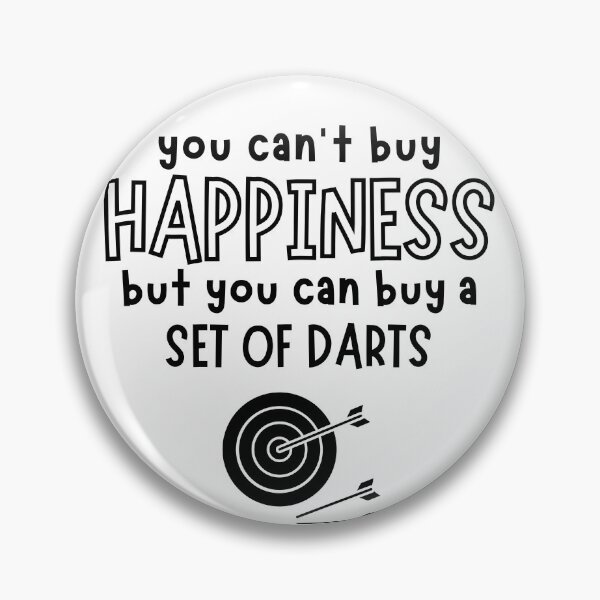 Item preview, You can't buy happiness but you can buy a set of darts designed and sold by TheGreenGoat.