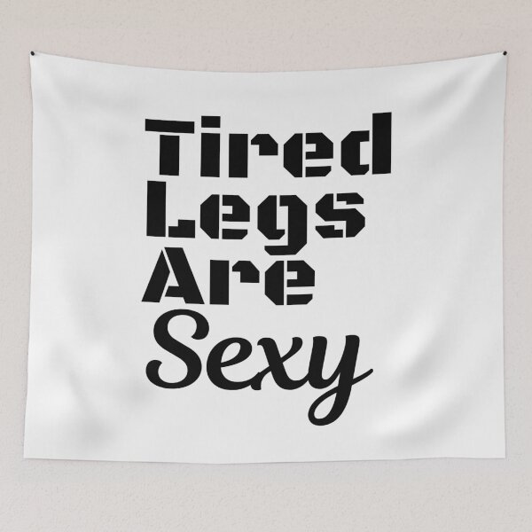 Item preview, Tired Legs Are Sexy Triathlon Lady designed and sold by Sonatablue.