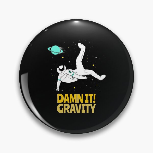 Item preview, Damn It! Gravity. Gravity Is Such A Downer designed and sold by AwakenedSoul.