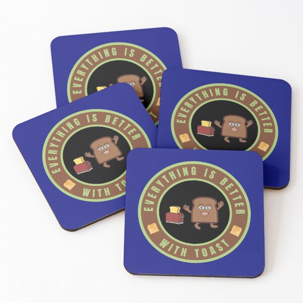 Item preview, Everything is better with Toast designed and sold by fev-rocks.