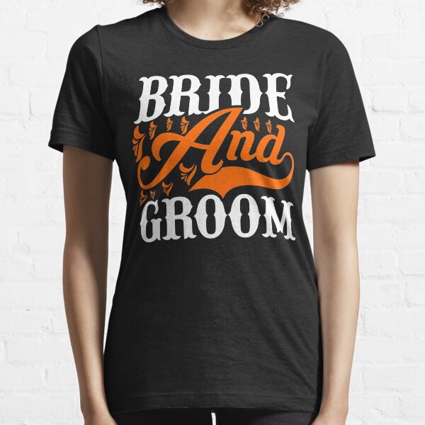 Bride And Groom T-Shirts for Sale | Redbubble Bride And Groom T-Shirts for Sale | Redbubble