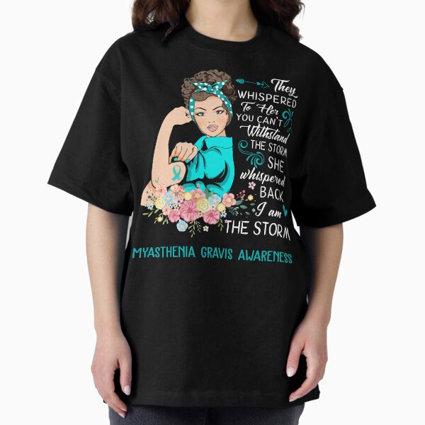 Item preview, I Am The Storm Myasthenia Gravis Awareness designed and sold by Brad-FI.