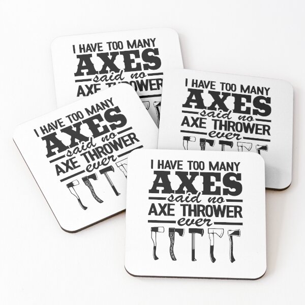Item preview, Axe Throwing Gift Funny I Have Too Many Axes Quote designed and sold by Stronzi.