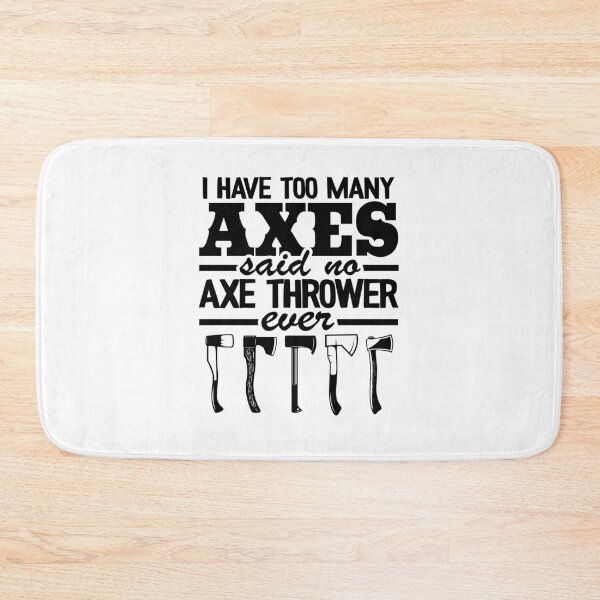 Item preview, Axe Throwing Gift Funny I Have Too Many Axes Quote designed and sold by Stronzi.