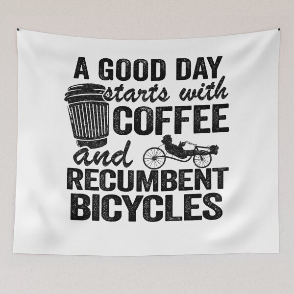 Item preview, A Good Day Starts With Coffee And Recumbent Bicycles Funny Recumbent Bike designed and sold by Stronzi.