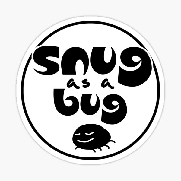 snug-as-a-bug-sticker-for-sale-by-starspear-redbubble