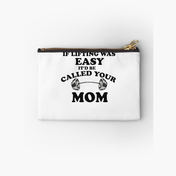 Item preview, If Lifting Was Easy It'd Be Called Your Mom designed and sold by YSNbr.