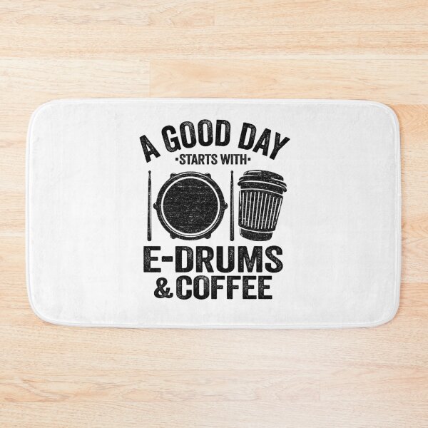 Item preview, A Good Day Starts With E-Drums & Coffee Electronic Drums Gift designed and sold by Stronzi.