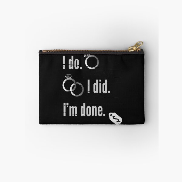 Item preview, I do. I did. I'm done. designed and sold by Sebenaty.