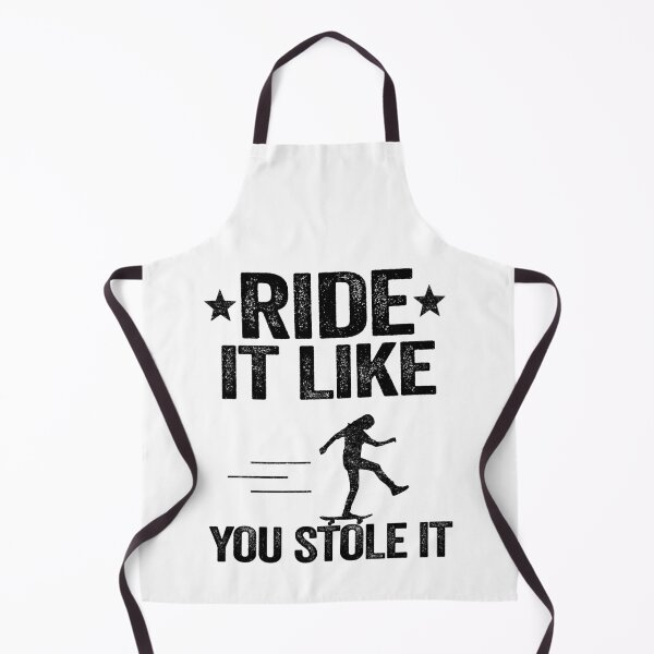 Item preview, Ride It Like You Stole It Funny Skateboard designed and sold by Stronzi.