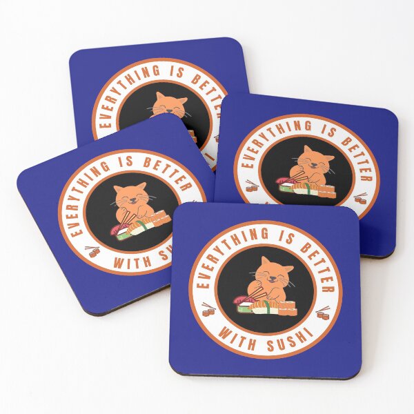 Item preview, Everything is better with Sushi designed and sold by fev-rocks.