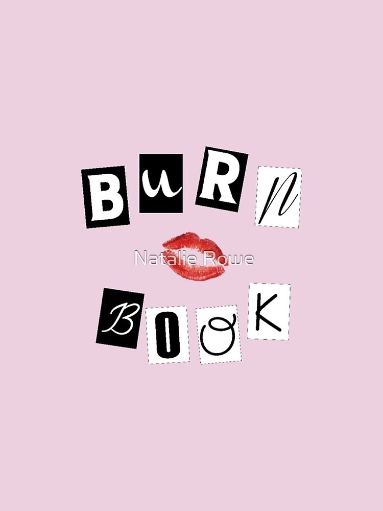 Mean Girls - Burn Book  Mean girls burn book, Mean girls, Pretty wallpaper  iphone