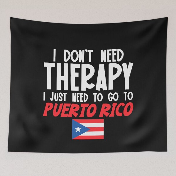 Item preview, Puerto Rican  Flag  I Don't Need Therapy I Just Need to Go to Puerto Rico designed and sold by obedtheartist.