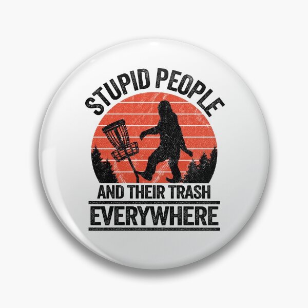 Item preview, Stupid People Frisbee Sasquatch Bigfoot Disc Golf designed and sold by Stronzi.