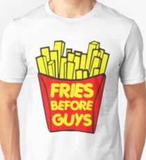 Fries Before Guys Unisex T-Shirt
