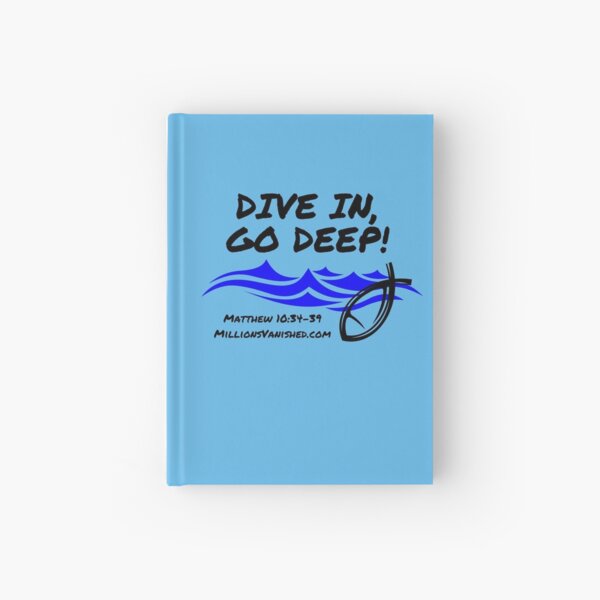 Dive In Go Deep! - Christian Hardcover Journal